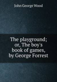 The playground; or, The boy