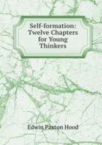 Self-formation: Twelve Chapters for Young Thinkers