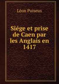 Siege et prise de Caen par les Anglais en 1417
