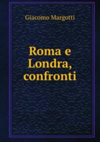 Roma e Londra, confronti