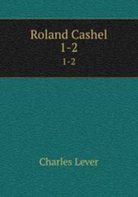 Roland Cashel. 1-2