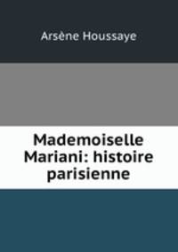 Mademoiselle Mariani: histoire parisienne