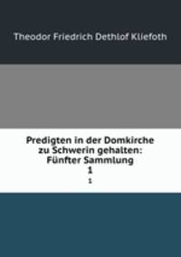Predigten in der Domkirche zu Schwerin gehalten: Fnfter Sammlung. 1
