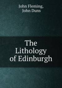 The Lithology of Edinburgh