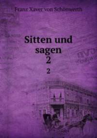 Sitten und sagen. 2