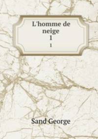 L`homme de neige. 1