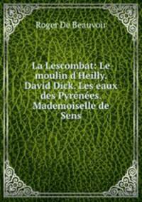 La Lescombat: Le moulin d
