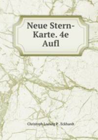 Neue Stern-Karte. 4e Aufl