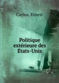 Politique exte?rieure des E?tats-Unis