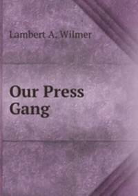 Our Press Gang