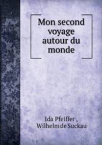 Mon second voyage autour du monde