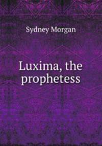 Luxima, the prophetess