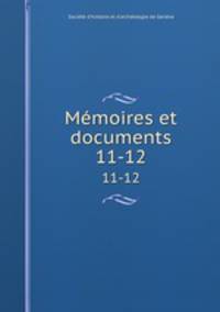 Mmoires et documents. 11-12