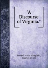 "A Discourse of Virginia."