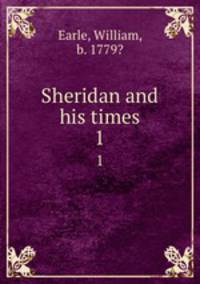 Sheridan and his times. 1