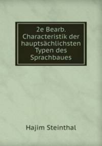 2e Bearb. Characteristik der hauptsachlichsten Typen des Sprachbaues