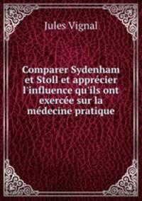 Comparer Sydenham et Stoll et apprecier l