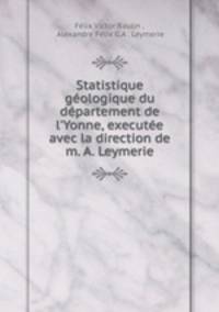 Statistique geologique du departement de l