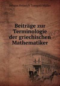 Beitrage zur Terminologie der griechischen Mathematiker