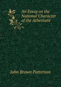 An Essay on the National Character of the Athenians