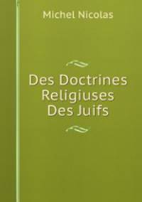 Des Doctrines Religiuses Des Juifs