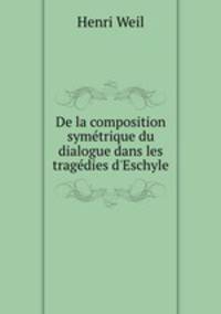De la composition symetrique du dialogue dans les tragedies d