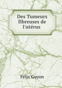 Des Tumeurs fibreuses de l