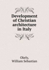 Development of Christian architecture in Italy