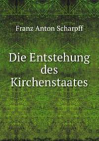 Die Entstehung des Kirchenstaates