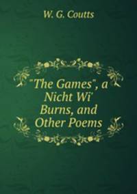 "The Games", a Nicht Wi` Burns, and Other Poems
