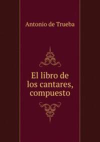 El libro de los cantares, compuesto
