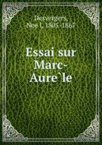Essai sur Marc-Aure?le