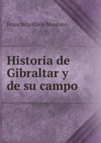 Historia de Gibraltar y de su campo