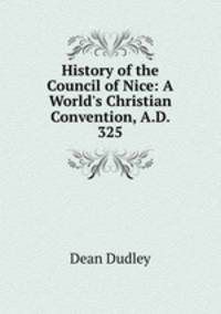History of the Council of Nice: A World