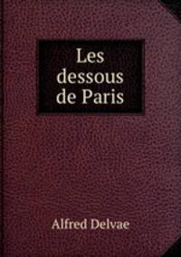 Les dessous de Paris