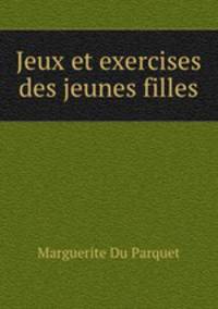 Jeux et exercises des jeunes filles