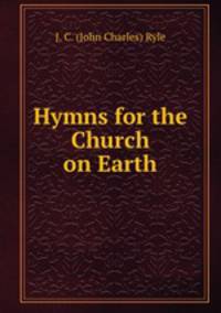 Hymns for the Church on Earth
