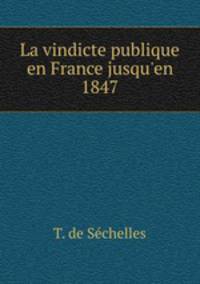 La vindicte publique en France jusqu