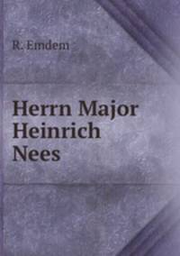 Herrn Major Heinrich Nees