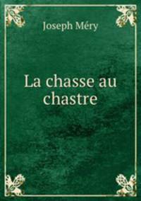 La chasse au chastre