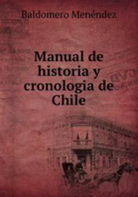 Manual de historia y cronologia de Chile