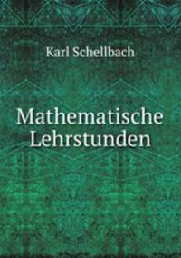 Mathematische Lehrstunden