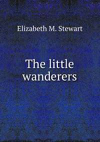 The little wanderers