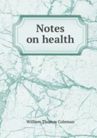 Notes on health