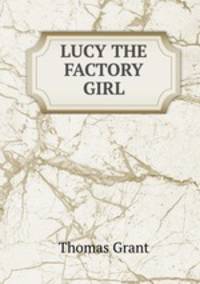 LUCY THE FACTORY GIRL