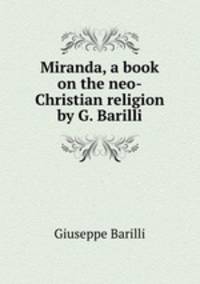 Miranda, a book on the neo-Christian religion by G. Barilli.