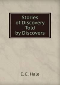 Stories of Discovery Told by Discovers.