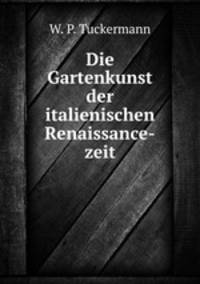 Die Gartenkunst der italienischen Renaissance-zeit