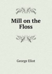 Mill on the Floss