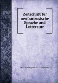 Zeitschrift fur neufranzosische Sprache und Lotteratur